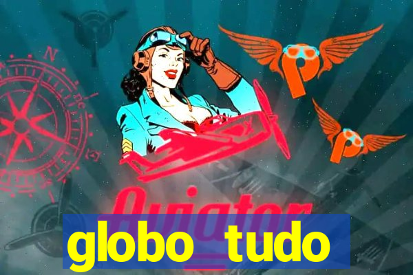 globo tudo absolutamente sobre esporte